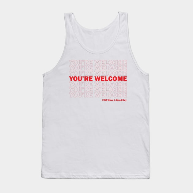 You're Welcome Plastic Bag Tank Top by shabidahuh31